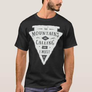 T-shirt The mountains are calling and i must fatigue adven