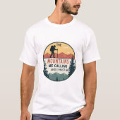 T-shirt The Mountains Are Calling And I Must Go | Retro (Devant)