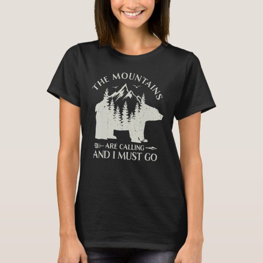 T-shirt The Mountains are calling and i must go wild bear  (Devant)