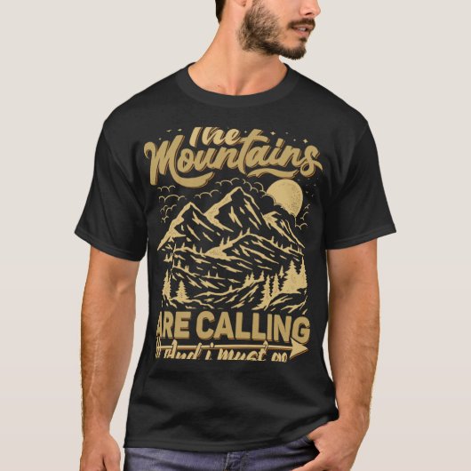 T-shirt The Mountains Are Calling & I Must Go  Mountains Q (Devant)