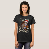 T-shirt The Nut Before Christmas Squirrel Funny  (Devant entier)