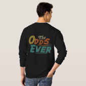 T-Shirt : "The Odds Ever" Tee (Dos entier)