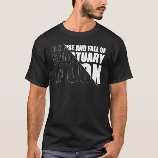 T-shirt The Rise and Fall of Sanctuary Moon (Devant)