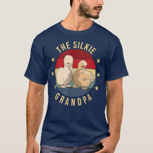 T-shirt The Silkie Grandpa Farmer Dad Silkie Chicken