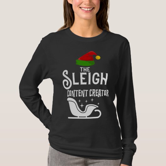T-shirt The Sleigh Content Creator Christmas Holidays Wor (Devant)