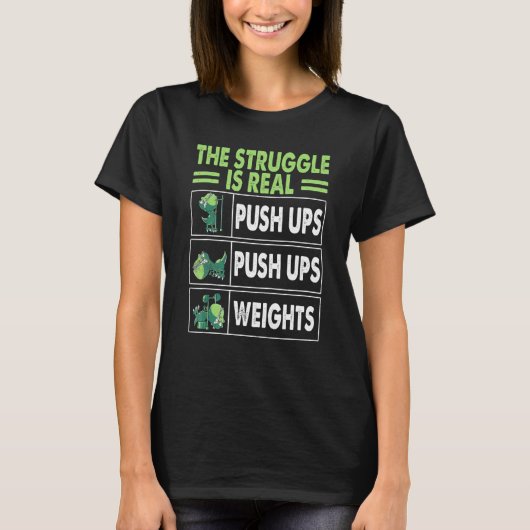 T-shirt The Struggle Is Real  Rex Gym Work Out Fitness (Devant)