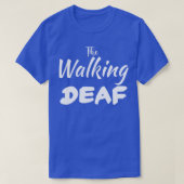 T-shirt The Walking Deaf 3 (Design devant)