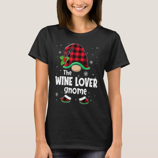 T-shirt The Wine  Gnome Buffalo Plaid Christmas Matching F (Devant)