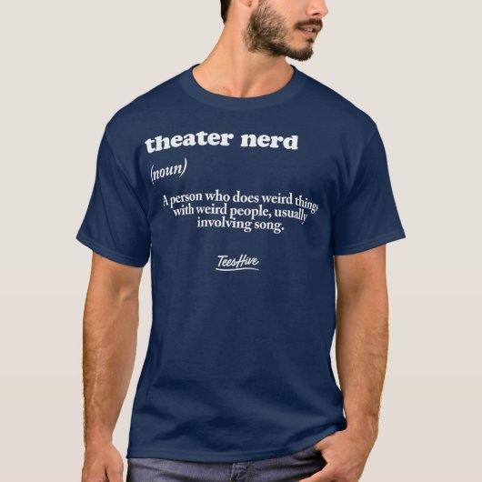 T-shirt Theater Nerd  Theatre Nerd (Devant)