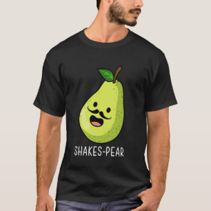 T-shirt Théâtre Drôle Secoué Poire de Jeu de Mots Professe