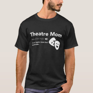 T-shirt Théâtre Maman Définition - Théâtre musical de Broa
