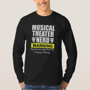 T-shirt Théâtre Musical Nerd Mai Spontanément Sortir I