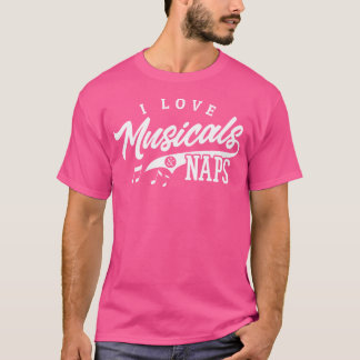 T-shirt Théâtre musical Shirt Love Comédies musicales Naps