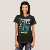 T-shirt Theatre Nerd Actor Funny Musical Theater Geek Thes (Devant entier)