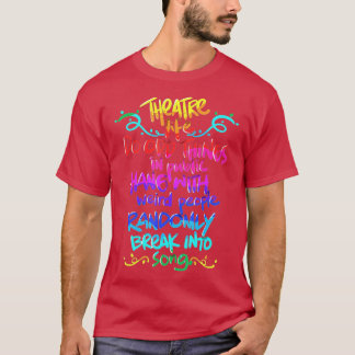 T-shirt Théâtre Nerd Funny Musical Theater Cadeau pour The