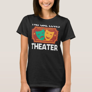T-shirt Théâtre Pour Les Filles Maman Drame Musicale Chans
