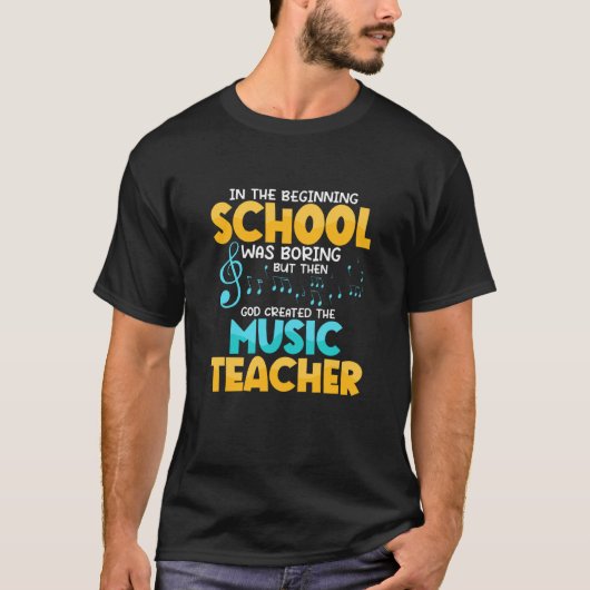 T-shirt Then God Created The Music Teacher Student School (Devant)