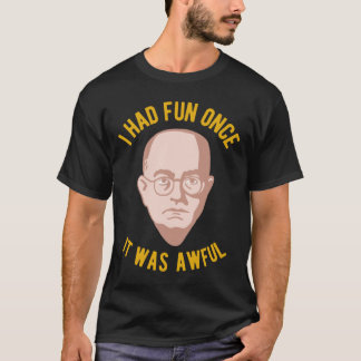 T-shirt Theodor Adorno Philosophie Mème - J'ai eu du plais