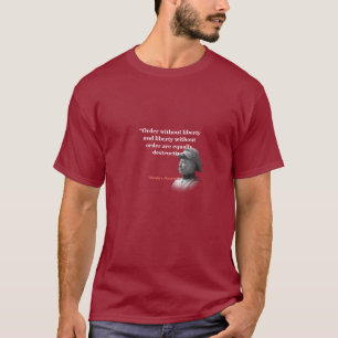 T-shirt Theodore Roosevelt Citation Sur L'Ordre Et La Libe