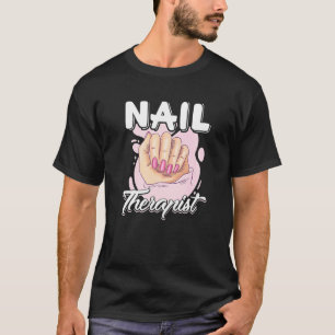 T-shirt Thérapeute des ongles Artiste Nail Tech
