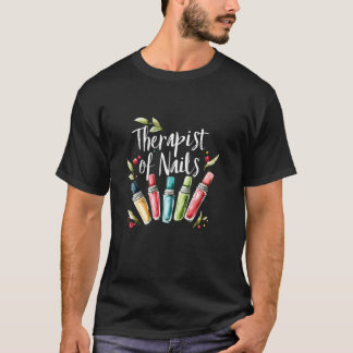 T-shirt Thérapeute pour femmes des ongles Technicien en on