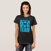 T-shirt Thérapie Chien Conception - Thérapie Équipe Chien (Devant entier)