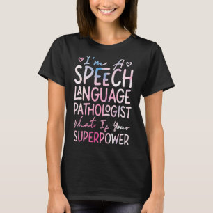 T-shirt Thérapie vocale Assistant Thérapie SLP Je suis une