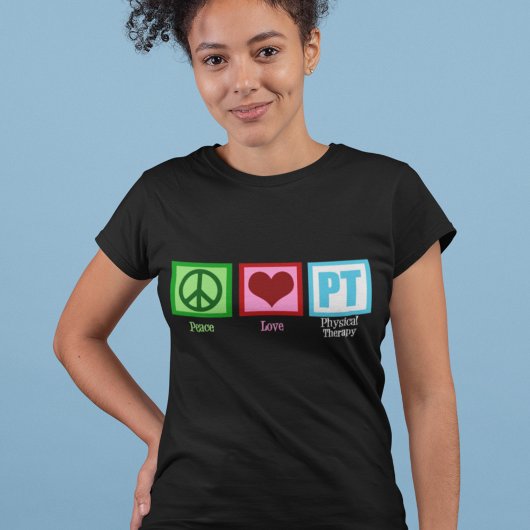 T-shirt Thérapiste physique Peace Love