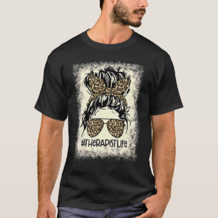 T-shirt Thérapiste Vie Bleached Messy Bun Femmes Soins de