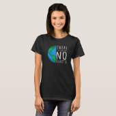 T-shirt There Is No Planet B Save The World   (Devant entier)