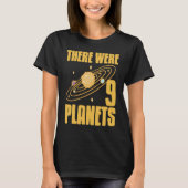 T-shirt There Were 9 Planets Retro Pluto Never Forget Pre (Devant)