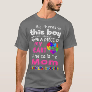 T-shirt Theres This boy - He call me Mom - Autism shirt