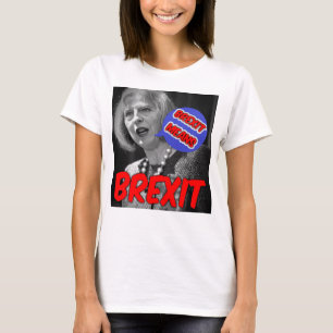 T-Shirt Theresa May Brexit signifie Brexit