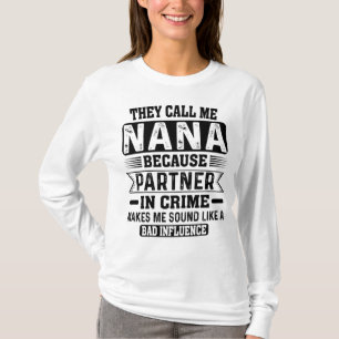T-shirt They Call Me Nana Partner In Crime Mothers Day