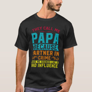 T-shirt They Call Me Papa Partner in Crime Grandparents Da