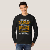 T-shirt They Call Me Papaw Because Partner In Crime (Devant entier)