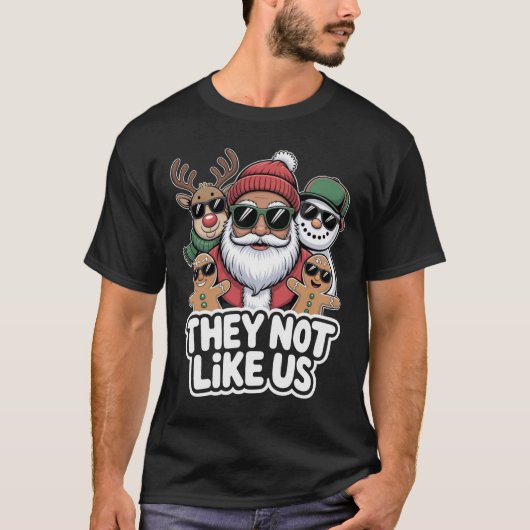 T-shirt They Not Like Us Funny Hip Hop Santa Christmas (Devant)