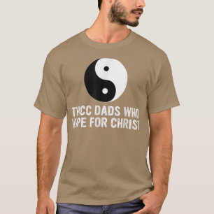 T-shirt Thicc Dads Qui Vape Le Jour Du Père Du Christ