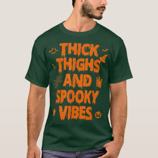T-shirt Thick Thighs and Spooky Vibes 2702