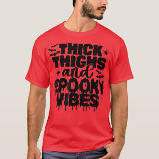 T-shirt Thick Thighs and Spooky Vibes Funny Cute Halloween
