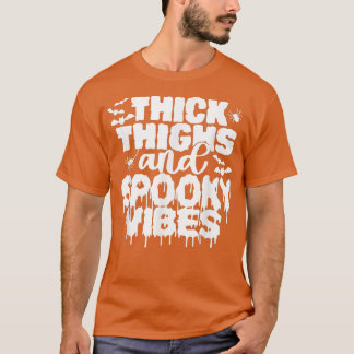 T-shirt Thick Thighs and Spooky Vibes Funny Cute Halloween