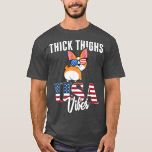 T-shirt Thick Thighs USA Vibes 4 juillet Corgi Patriotique
