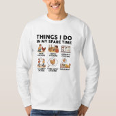 T-shirt Things I Do In My Spare Time — Chicken (Devant)