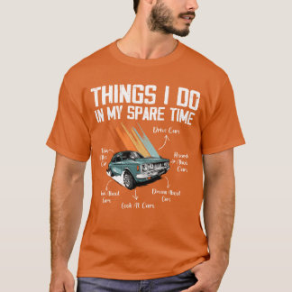T-shirt Things I Do In My Spareime Car Enthusiast retro fu