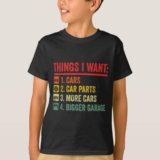 T-shirt Things I Want Car Parts More Bigger Garage Mechani (Devant)