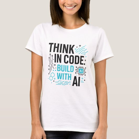 T-shirt Think Code Build AI Tee | Chemise Mindset Développ (Devant)