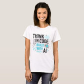T-shirt Think Code Build AI Tee | Chemise Mindset Développ (Devant entier)