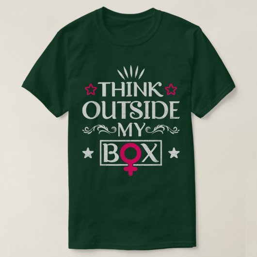 T-shirt Think Outside My Bo Design For Feminists 5849  (Design devant)