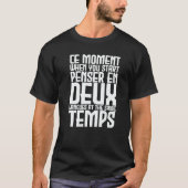 T-shirt Thinking two languages at the same time  french qu (Devant)