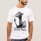 T-shirt Thirsty Work (Devant)